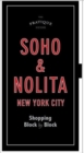 The Pratique Guide to Soho and Nolita : Shopping Block by Block - Book