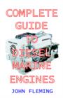 The Complete Guide to Diesel Marine Engines - Book