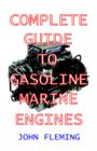 The Complete Guide to Gasoline Marine Engines - Book