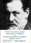 Gradiva / Delusion And Dream In Wilhelm Jensen's Gradiva - Book