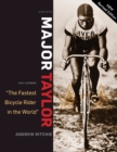 Major Taylor : The Fastest Bicycle Racer in the World - Book