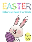 Easter Coloring Book For Kids Ages 3-5 : Great And Fun Illustrations For Children - Book