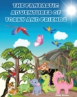 The Fantastic Adventures of Torky and Friends : A tale of cheerfulness, kindness and brotherhood that brings smiles to all thejungle animals - Book