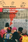 Lacanian Psychotherapy With Children : The Broken Piano - Book