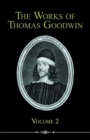 The Works of Thomas Goodwin, Volume 2 - Book