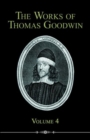 The Works of Thomas Goodwin, Volume 4 - Book