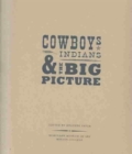 Cowboys, Indians, and the Big Picture - Book