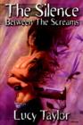The Silence Between The Screams - Book