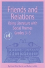 Friends and Relations : Using Literature with Social Themes, Grades 3-5 - Book