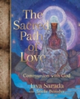 The Sacred Path of Love : Communion with God - Book