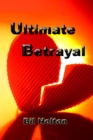 Ultimate Betrayal - eBook