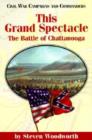 This Grand Spectacle : The Battle of Chattanooga - Book