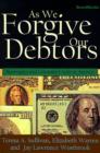 As We Forgive Our Debtors : Bankruptcy and Consumer Credit in America - Book