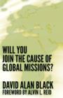 Will You Join the Cause of Global Missions? - Book