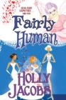 Fairly Human - Book