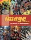 Image Comics : The Road to Independence - Book