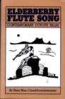 Elderberry Flute Song : Contemporary Coyote Tales - Book
