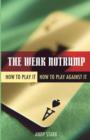 The Weak Notrump : How to Play it - How to Play Against it - Book