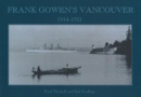 Frank Gowen's Vancouver : 1914-1931 - Book