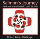 Salmon's Journey : And More Northwest Coast Stories - Book