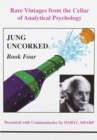 Jung Uncorked : Rare Vintages from the Cellar of Analytical Psychology Bk. 4 - Book