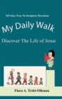 My Daily Walk : Discover The Life of Jesus - Book