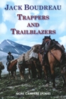 Trappers and Trailblazers : More Campfire Stories - Book