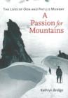 A Passion for Mountains : The Lives of Don and Phyllis Munday - Book