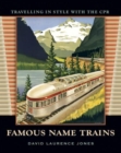 Famous Name Trains : Travelling in Style with the CPR - Book