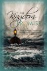 The Kingdom Promise : Leading Canadians Conquer the Storms of Life - Book