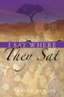 I Sat Where They Sat - eBook