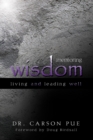 Mentoring Wisdom : Living and Leading Well - eBook
