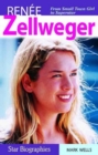 Renee Zellweger : From Small Town Girl to Superstar - Book