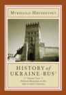 History of Ukraine-Rus' : Volume 4. Political Relations in the Fourteenth to Sixteenth Centuries - Book