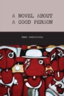 A Novel about a Good Person - Book