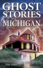 Ghost Stories of Michigan - Book