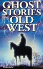 Ghost Stories of the Old West - Book