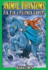 Animal Phantoms : True Ghost Stories - Book