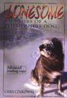 Lonesome : Memoirs of a Wilderness Dog - Book