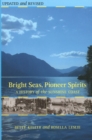 Bright Seas, Pioneer Spirits : A History of the Sunshine Coast - Book