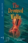 The Drowned Violin : An Alan Nearing Mystery - Book