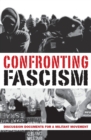 Confronting Fascism : Discussion Documents For A Militant Movement - Book