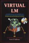 Virtual LM : A Pictorial Essay of the Engineering and Construction of the Apollo Lunar Module - Book