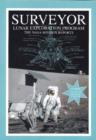 Surveyor Lunar Exploration Program : The NASA Mission Reports - Book