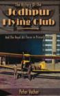 History of the Jodhpur Flying Club : & the Royal Air Force in Princely India - Book