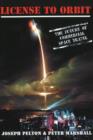 License to Orbit : The Future of Commercial Space Travel - Book