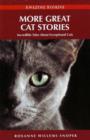 More Great Cat Stories : Incredible Tales About Exceptional Cats - Book
