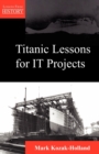 Titanic Lessons for It Projects - Book