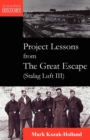 Project Lessons from the Great Escape (Stalag Luft III) - Book