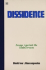 Dissidence : Essays Against the Mainstream - Book